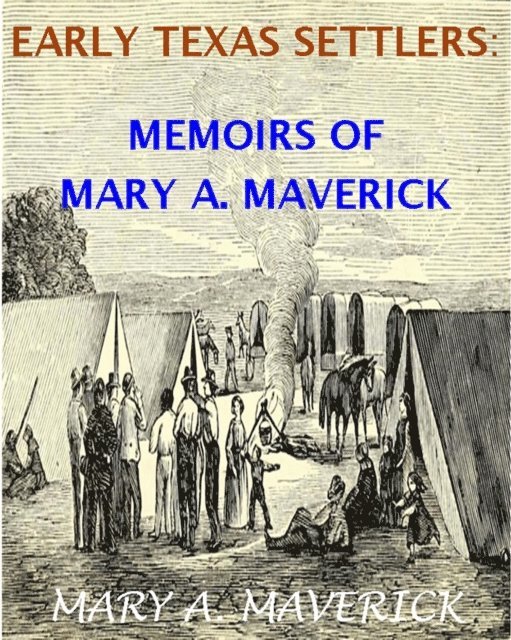 Mary A. Maverick - Memoirs of Mary A. Maverick, E-bok