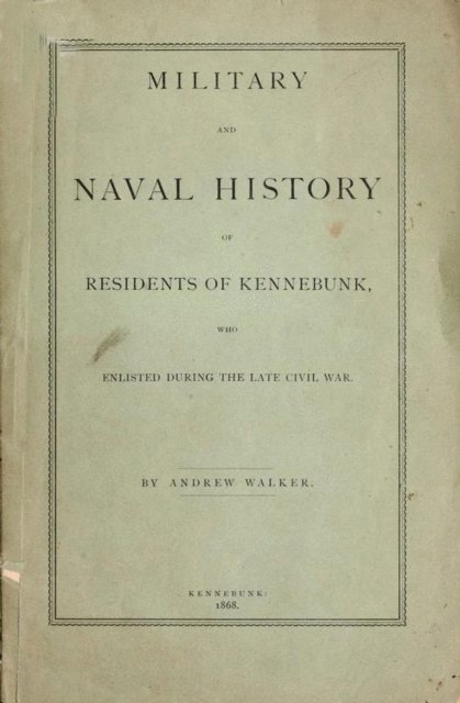 Andrew Walker - Military and Naval History of Residents of Kennebunk, Maine who Enlisted During the late Civil War, E-bok. Tillgänglighet: Lägg i varukorg