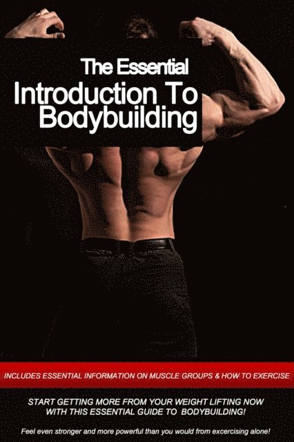 Essential: Introduction To Bodybuilding