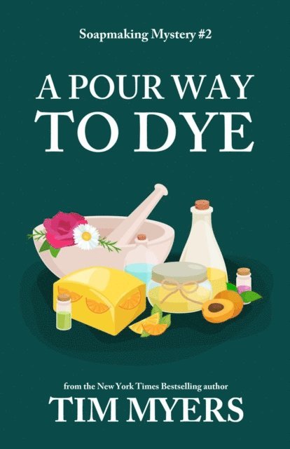 Tim Myers - Pour Way to Dye, E-bok