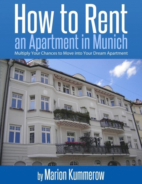 Marion Kummerow - How to Rent an Apartment in Munich, E-bok. Tillgänglighet: Lägg i varukorg