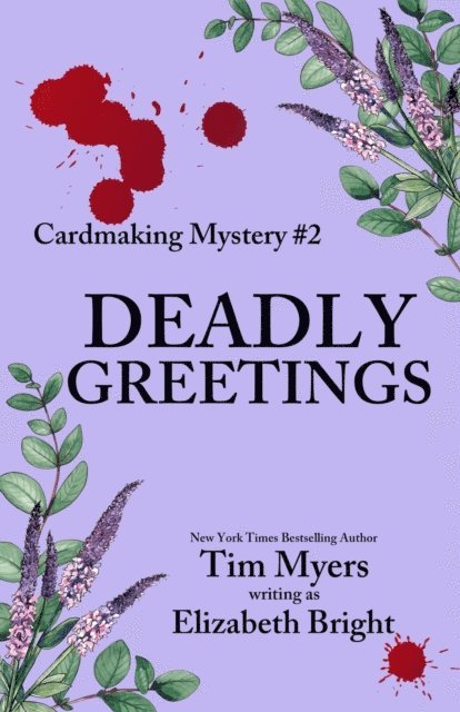 Tim Myers - Deadly Greetings, E-bok