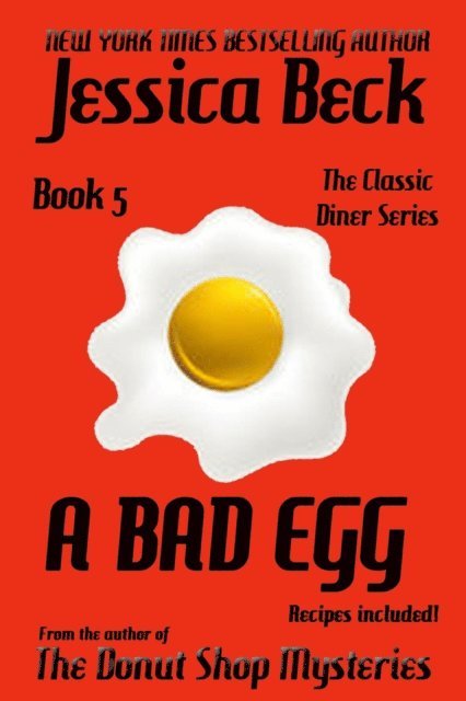 Jessica Beck - Bad Egg, E-bok