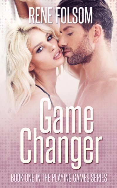 Rene Folsom - Game Changer, E-bok