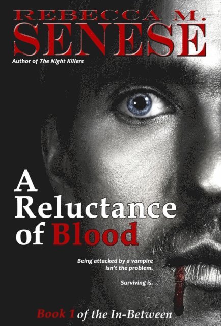 Rebecca M. Senese - Reluctance of Blood, E-bok