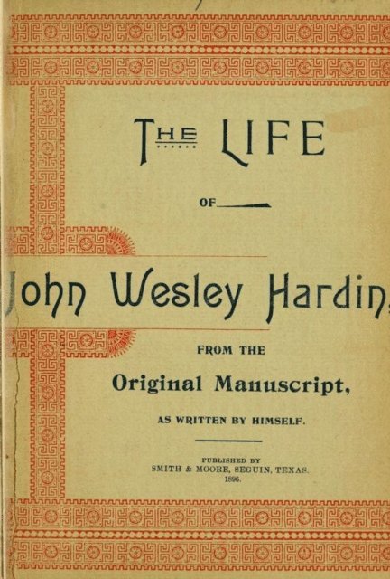 John Wesley Hardin - Life of John of John Wesley Hardin as Written by Himself, E-bok