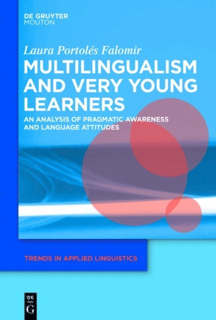 Laura Portoles Falomir - Multilingualism and Very Young Learners, E-bok