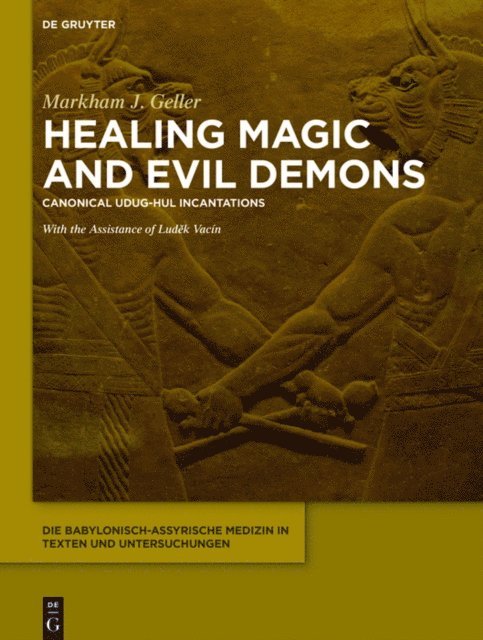 Markham J. Geller - Healing Magic and Evil Demons, E-bok