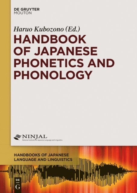 Haruo Kubozono - Handbook of Japanese Phonetics and Phonology, E-bok