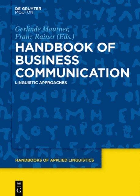Franz Rainer, Gerlinde Mautner - Handbook of Business Communication, E-bok