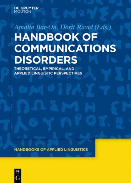 Elitzur Dattner, Dorit Ravid, Amalia Bar-On - Handbook of Communication Disorders, E-bok