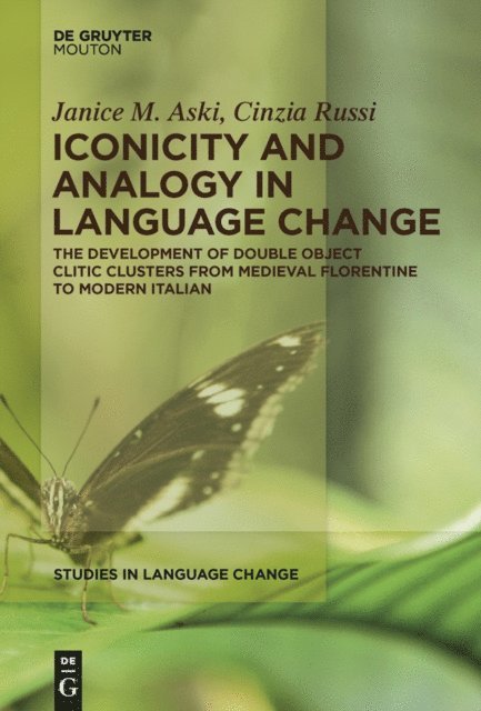 Cinzia Russi, Janice Aski - Iconicity and Analogy in Language Change, E-bok