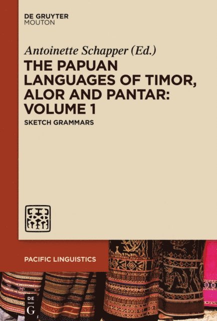 Antoinette Schapper - Papuan Languages of Timor, Alor and Pantar. Volume 1, E-bok