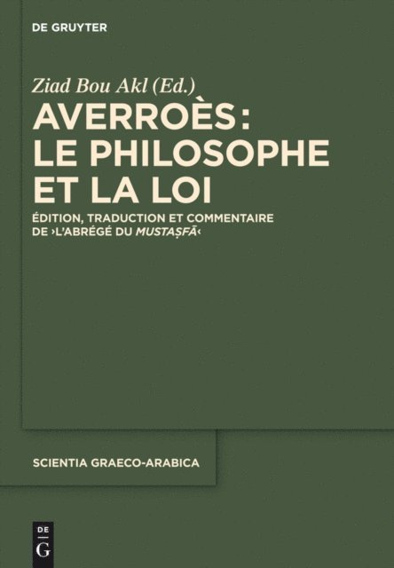 Ziad Bou Akl - Averroès: le philosophe et la Loi, E-bok