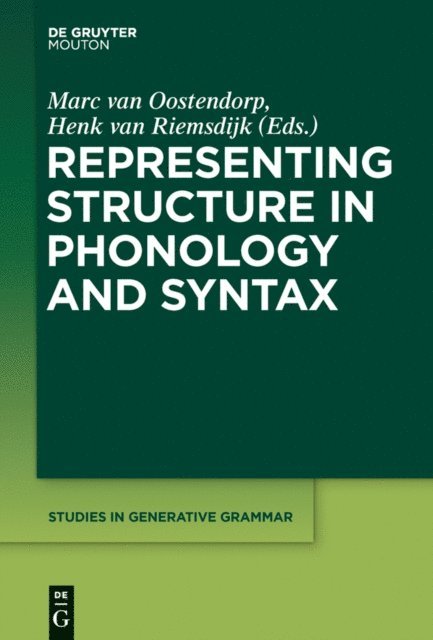 Henk van Riemsdijk, Marc van Oostendorp - Representing Structure in Phonology and Syntax, E-bok