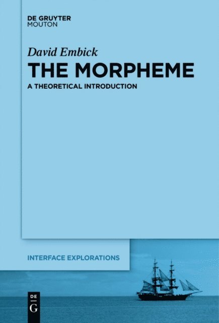 David Embick - Morpheme, E-bok
