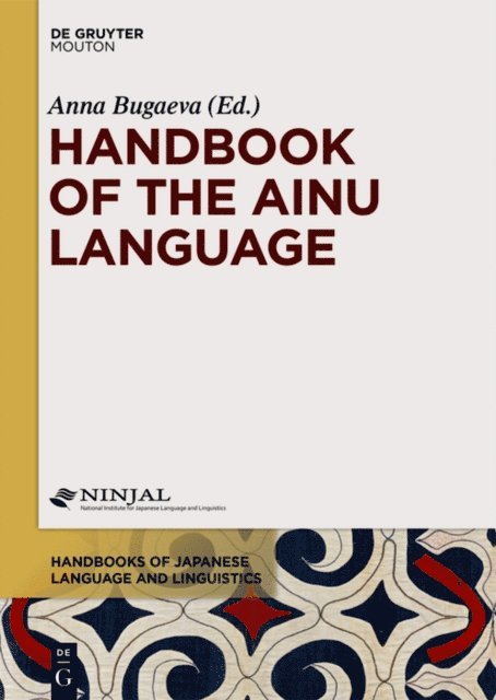 Anna Bugaeva - Handbook of the Ainu Language, E-bok