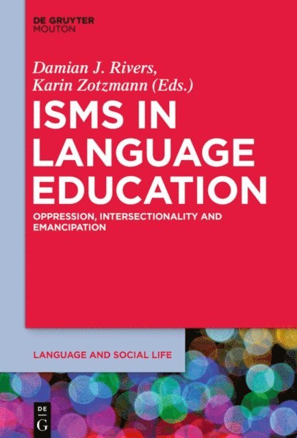 Karin Zotzmann, Damian J. Rivers - Isms in Language Education, E-bok