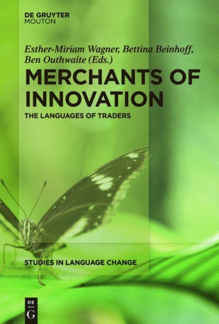 Ben Outhwaite, Bettina Beinhoff, Esther-Miriam Wagner - Merchants of Innovation, E-bok