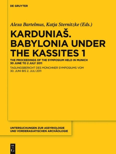 Katja Sternitzke, Alexa Bartelmus - Kardunias. Babylonia under the Kassites 1, E-bok