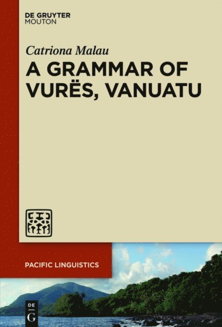 Catriona Malau - Grammar of Vures, Vanuatu, E-bok