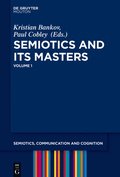 Semiotics and its Masters. Volume 1
