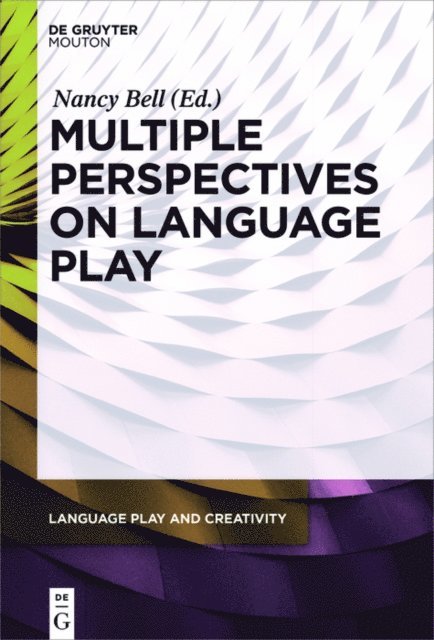 Nancy Bell - Multiple Perspectives on Language Play, E-bok