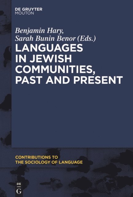 Sarah Bunin Benor, Benjamin Hary - Languages in Jewish Communities, Past and Present, E-bok