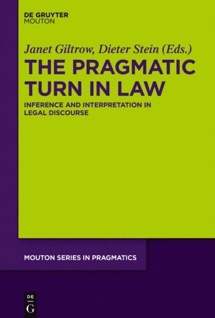 Dieter Stein, Janet Giltrow - Pragmatic Turn in Law, E-bok