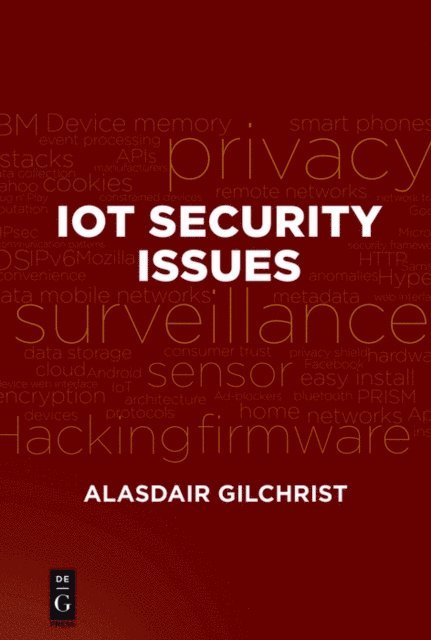 Alasdair Gilchrist - IoT Security Issues, E-bok