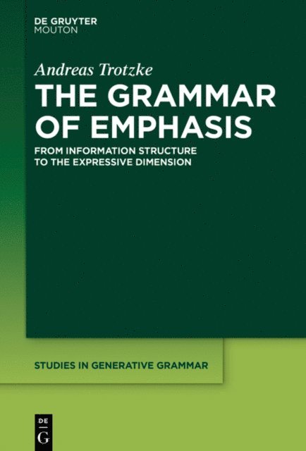 Andreas Trotzke - Grammar of Emphasis, E-bok