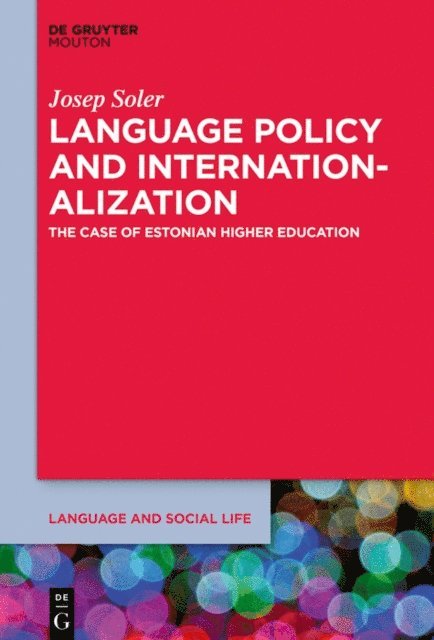 Josep Soler - Language Policy and the Internationalization of Universities, E-bok
