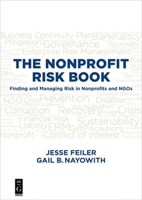 Gail B. Nayowith, Jesse Feiler - NONPROFIT RISK BOOK, E-bok