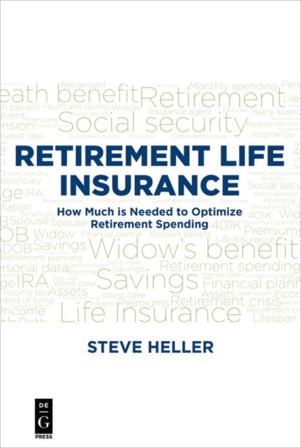 Steve Heller - Retirement Life Insurance, E-bok