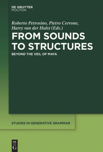 Harry van der Hulst, Pietro Cerrone, Roberto Petrosino - From Sounds to Structures, E-bok