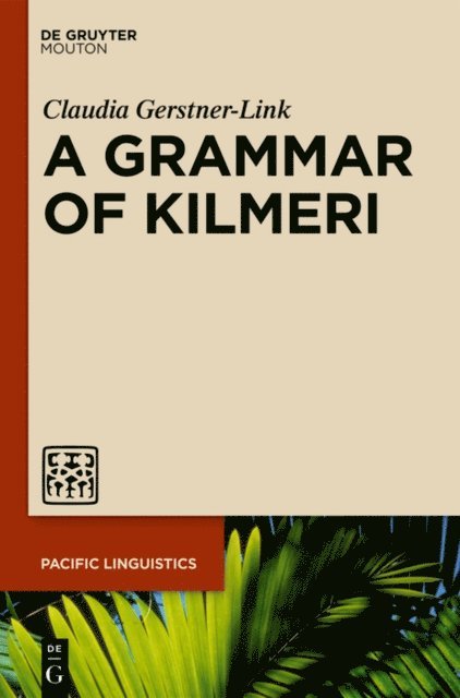 Claudia Gerstner-Link - Grammar of Kilmeri, E-bok