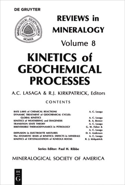 James Kirkpatrick, Anthonio C. Lasaga - Kinetics of Geochemical Processes, E-bok