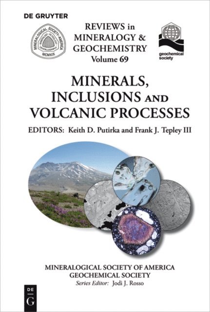 Frank J. Tepley III, Keith D. Putirka - Minerals, Inclusions And Volcanic Processes, E-bok