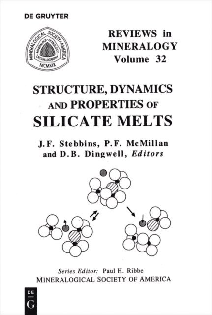 Donald B. Dingwell, Paul F. McMillan, Jonathan F. Stebbins - Structure, Dynamics, and Properties of Silicate Melts, E-bok