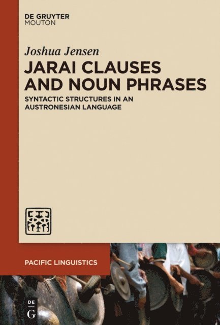Joshua Jensen - Jarai Clauses and Noun Phrases, E-bok