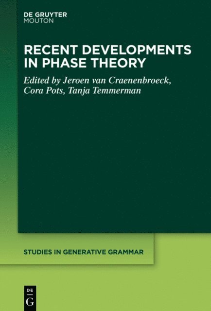Tanja Temmerman, Cora Pots, Jeroen van Craenenbroeck - Recent Developments in Phase Theory, E-bok