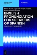 English Pronunciation for Speakers of Spanish