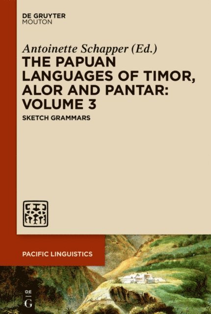 Antoinette Schapper - Papuan Languages of Timor, Alor and Pantar. Volume 3, E-bok