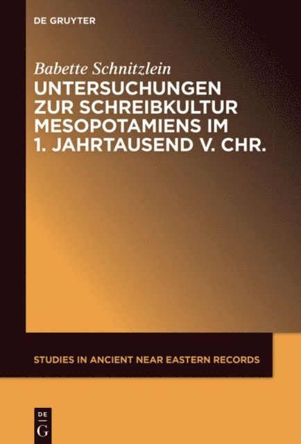 Babette Schnitzlein - Untersuchungen zur Schreibkultur Mesopotamiens im 1. Jahrtausend v. Chr., E-bok