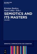 Semiotics and its Masters. Volume 1