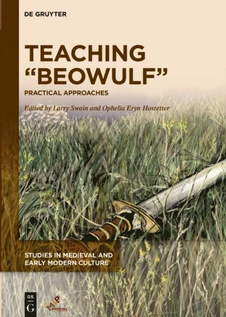 Ophelia Eryn Hostetter, Larry Swain - Teaching &quote;Beowulf&quote;, E-bok