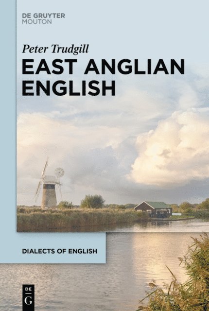 Peter Trudgill - East Anglian English, E-bok