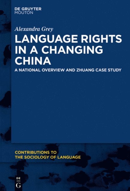 Alexandra Grey - Language Rights in a Changing China, E-bok