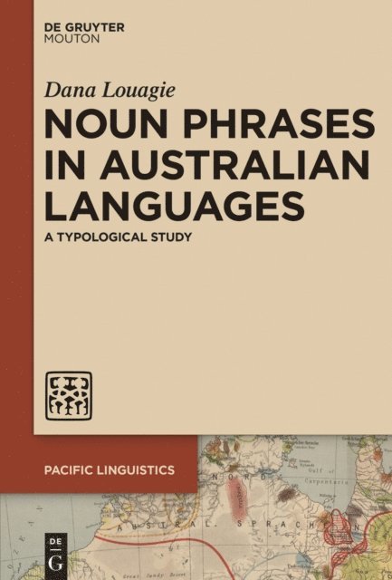 Dana Louagie - Noun Phrases in Australian Languages, E-bok