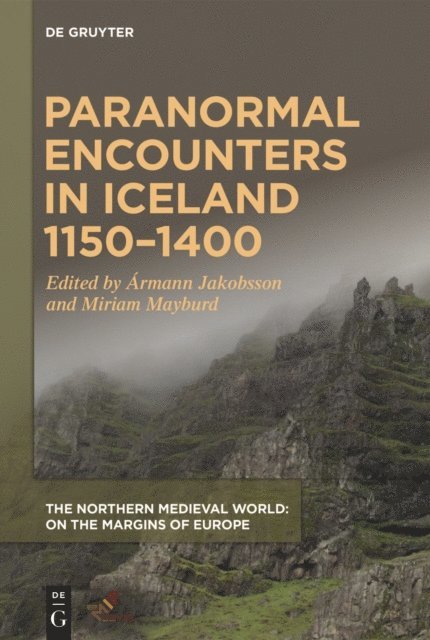 Mariusz Mayburd, Armann Jakobsson - Paranormal Encounters in Iceland 1150-1400, E-bok
